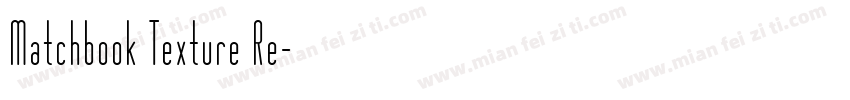 Matchbook Texture Re字体转换